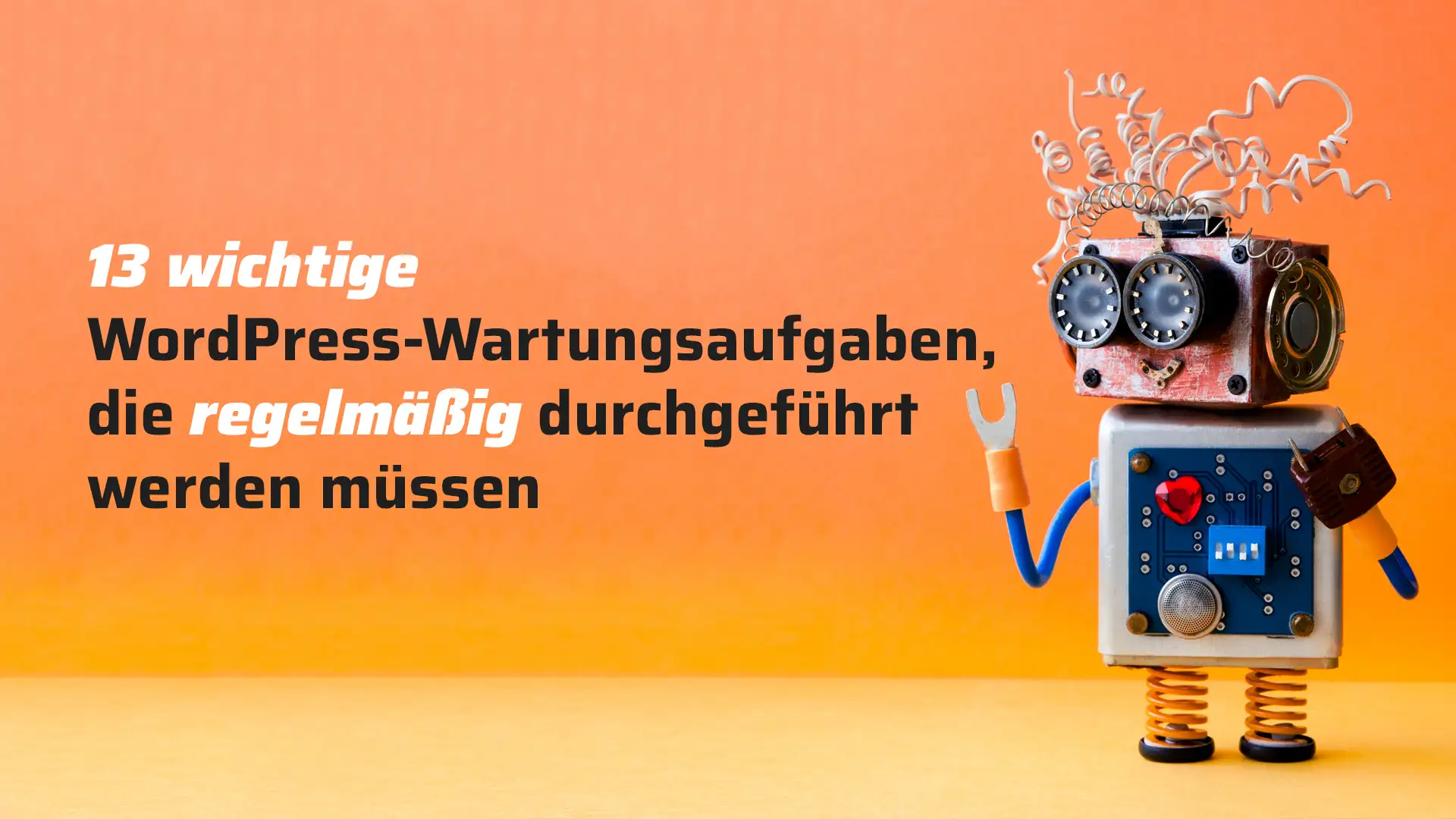13 wichtige WordPress-Wartungsaufgaben, die regelmäßig durchgeführt werden müssen