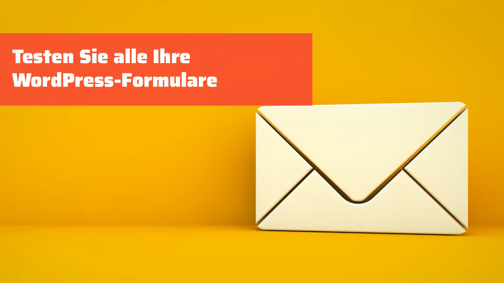 Testen Sie alle Ihre WordPress-Formulare